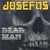 Josefus - Josefus / Dead Man