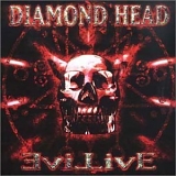 Diamond Head - Evil Live