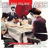 Various artists - Kiss My Ass - Classic KISS Regrooved