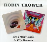 Robin Trower - Long Misty Days / In City Dreams