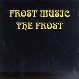 Frost, The - Frost Music