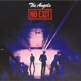 Angels, The - No Exit