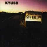 Kyuss - Welcome to SkyValley