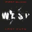 W.A.S.P. - First Blood. .Last Cuts