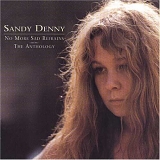 Sandy Denny - No More Sad Refrains: The Anthology