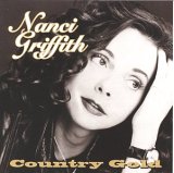 Nanci Griffith - Country Gold