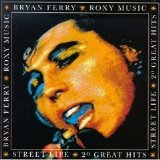 Bryan Ferry - Roxy Music - Street Life:  20 Great Hits