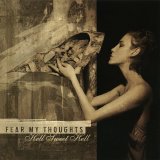 FEAR MY THOUGHTS - HELL SWEET HELL
