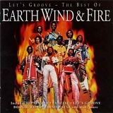 Earth, Wind & Fire - Let's Groove - The Best of ...
