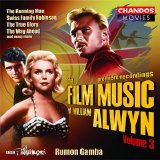 William Alwyn - Film Music, Vol.3