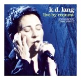 k.d. lang - Live By Request