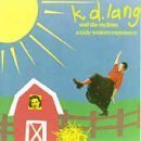 k.d. lang and the Reclines - A Truly Western Experience