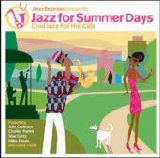 Jazz Express presents - Jazz for Summer Days
