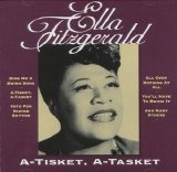 Ella Fitzgerald - A-Tisket A-Tasket