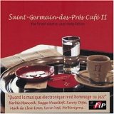 Saint-Germain des Pres Cafe II - The Finest Electro-Jazz Compilation