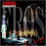 Eros Ramazzotti - Live