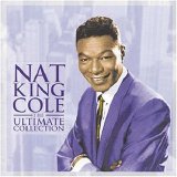 Nat King Cole - The Ultimate Collection