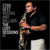 Stan Getz - Bossas and Ballads - The Lost Sessions