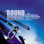 The 12 Cellists of the Berlin Philharmonic - 'Round Midnight