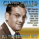 Glenn Miller - The All Time Greatest Hits