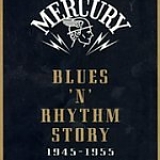 Various artists - The Mercury Blues 'N' Rhythm Story 1945-1955