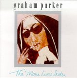 Graham Parker - The Mona Lisa's Sister