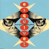 Esquivel - Music From a Sparkling Planet