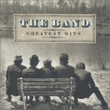 The Band - The Band Greatest Hits