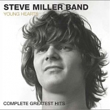 Steve Miller Band - Young Hearts: Complete Greatest Hits
