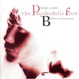 The Psychedelic Furs - Here Came The Psychedelic Furs: B-Sides And Lost Grooves