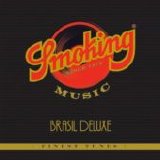 Various artists - Smoking Music - Brasil Deluxe