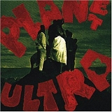 Urban Dance Squad - Planet Ultra