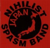 The Nihilist Spasm Band - Live in Japan