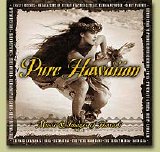 Various artists - Pure Hawaiian - Music & Images of Hawai'i