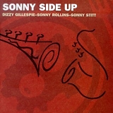 Dizzy Gillespie, Sonny Rollins & Sonny Stitt - Sonny Side Up