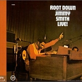 Jimmy Smith - Root Down - Live!