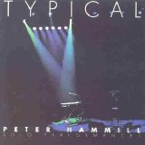 Peter HAMMILL - 1999: Typical - Solo Performances
