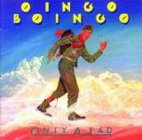 Oingo Boingo - Only a Lad