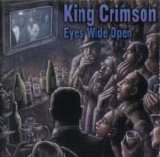 King Crimson - Eyes Wide Open