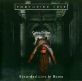 Porcupine Tree - Coma Divine Recorded Live in Rome