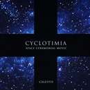 Cyclotimia - Celestis: Space Ceremonial Music