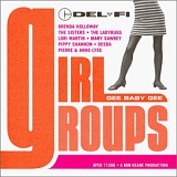 Various artists - Del-Fi Girl Groups:  Gee Baby Gee