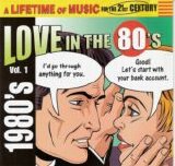 Various artists - Lifetime Of Music: Love In The 80's Volume 1