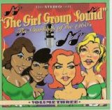 Various artists - The Girl Group Sound: Darlings Of The 60's Volume 3