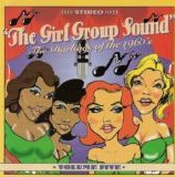 Various artists - The Girl Group Sound: Darlings Of The 60's Volume 5