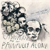 Casiotone for the Painfully Alone - Bobby Malone Moves Home