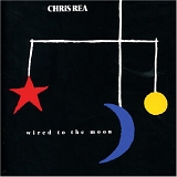 Rea, Chris - Wired To The Moon