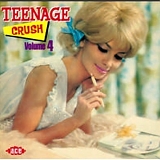 Various artists - Teenage Crush: Volume 4