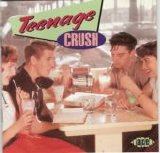 Various artists - Teenage Crush: Volume 1