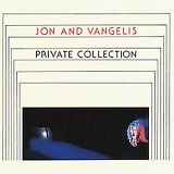Jon And Vangelis - Private Collection